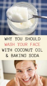 Wash Your Face with Coconut Oil and Baking Soda 3 Times a Week, and This Will Happen in a Month